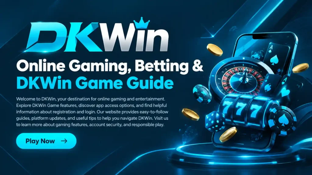 DKWin online gaming platform game access